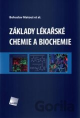 Základy lékařské chemie a biochemie