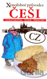 Xenofobní průvodce – Češi