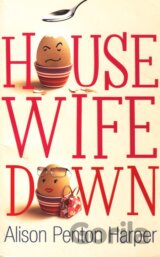 Housewife Down