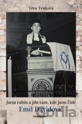 Jsem rabín a jdu tam, kde jsou Židé - Emil Davidovič