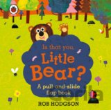 Is that you, Little Bear?