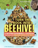 Turn This Book Into a Beehive!