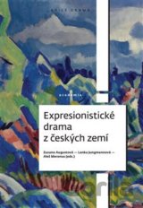 Expresionistické drama z českých zemí