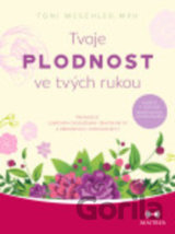 Tvoje plodnost ve tvých rukou