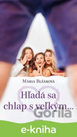 Hľadá sa chlap s veľkým...