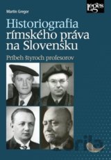 Historiografia rímskeho práva na Slovensku
