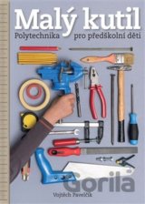 Malý kutil – polytechnika pro předškolní děti