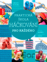 TOPP Praktická škola háčkování