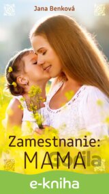 Zamestnanie: Mama