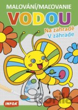 Malování / Maľovanie vodou - Na zahradě / V záhrade