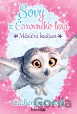 Sovy z Čarovného lesa - Měsíční kaštan