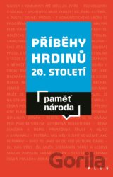 Příběhy hrdinů 20. století