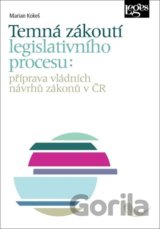 Temná zákoutí legislativního procesu