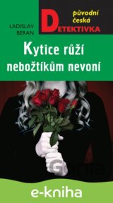 Kytice růží nebožtíkům nevoní