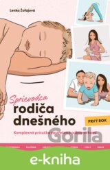 Sprievodca rodiča dnešného - Prvý rok