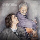 Michal Šindelář: Můj táta Dědek