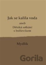 Jak se kalila voda