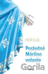 Posledné Máriino volanie