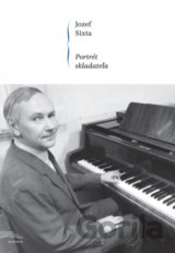 Jozef Sixta - Portrét skladateľa