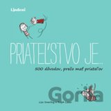 Priateľstvo je…