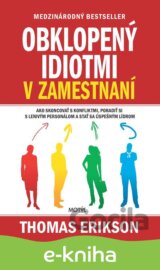 Obklopený idiotmi v zamestnaní