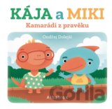 Kamarádi z pravěku: Kája a Miki