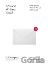A World Without Email