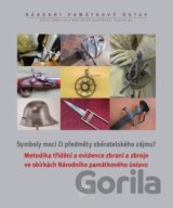 Metodika třídění a evidence zbraní a zbroje ve sbírkách Národního památkového ústavu