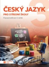 Český jazyk 3 - pracovní sešit pro SŠ