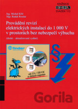 Provádění revizí elektrických instalací do 1 000 V v prostorách bez nebezpečí výbuchu