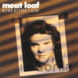 Meat Loaf: Blind Before I Stop