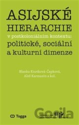 Asijské hierarchie v postkoloniálním kontextu: politické, sociální a kulturní dimenze