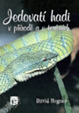 Jedovatí hadi v přírodě a teráriích
