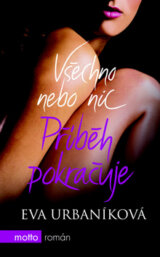 Všechno nebo nic - Příběh pokračuje