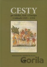 Cesty po Afrike, Ázií a Európe v rokoch 1325 - 1354