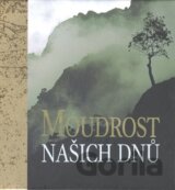 Moudrost naších dnů