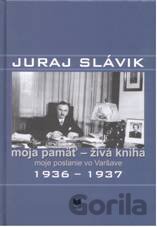 Juraj Slávik: Moja pamäť - živá kniha