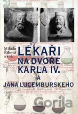Lékaři na dvoře Karla IV. a Jana Lucemburského