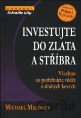 Investujte do zlata a stříbra