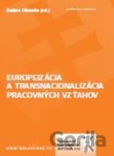 Europeizácia a transnacionalizácia pracovných vzťahov
