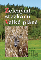 Zelenými stezkami - Velké pláně