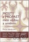 Mosty a propasti mezi vědou a uměním