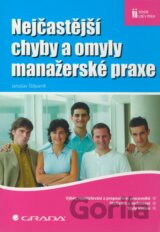Nejčastější chyby a omyly manažerské praxe