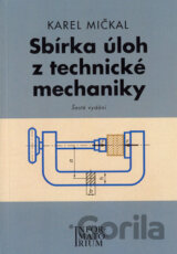 Sbírka úloh z technické mechaniky