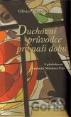 Duchovní průvodce pro naši dobu