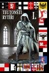 Teutonští rytíři I.