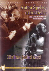 Anton Špelec, ostrostřelec /Hrdina jedné noci