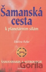 Šamanská cesta k planetárním silám