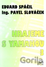 Hrajeme s Yamahou 3