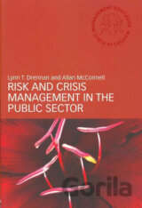 Risk and Crisis Management in the Public Sector